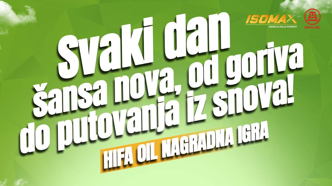 Hifa Oil nagradna igra: Svaki dan šansa nova, od goriva do putovanja iz snova!